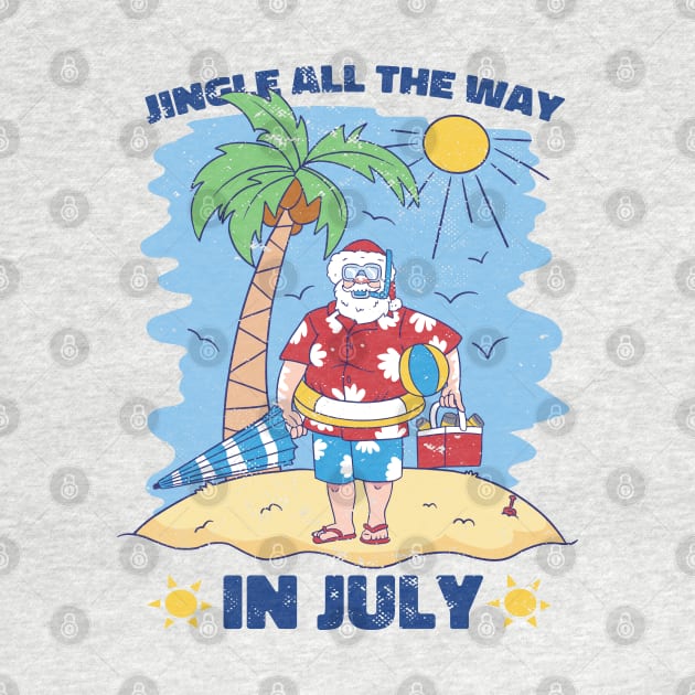 Jingle all the way in July - Christmas in July by Krishnansh W.